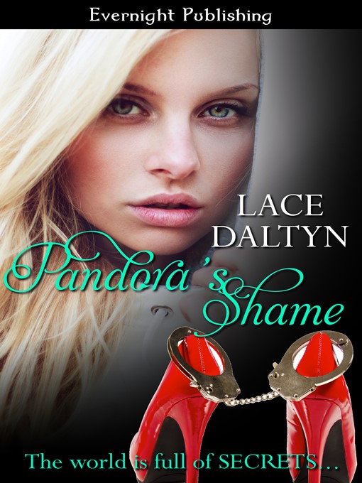 Title details for Pandora's Shame by Lace Daltyn - Available